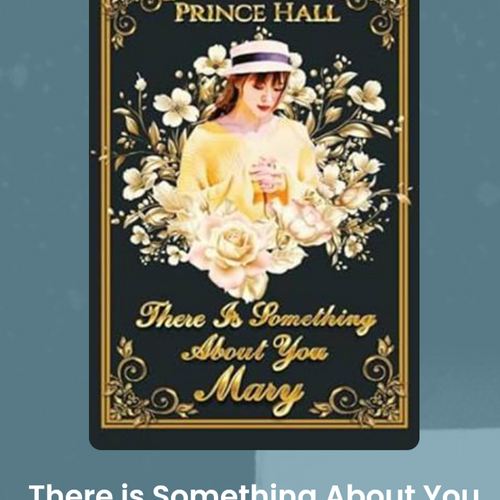 Load image into Gallery viewer, There is something about you Mary
